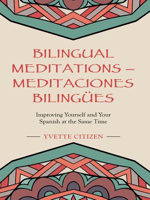 cover image of Bilingual Meditations – Meditaciones Bilingües